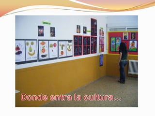 Donde entra la cultura…