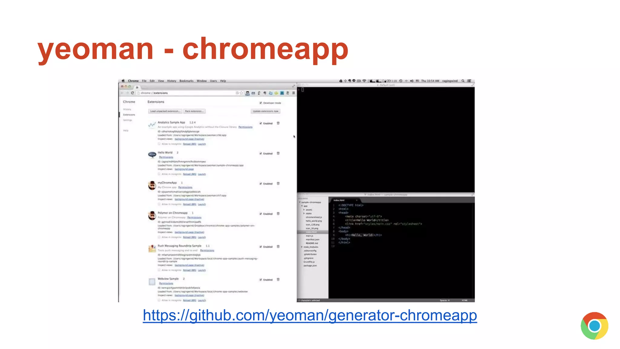 yeoman - chromeapp
https://github.com/yeoman/generator-chromeapp
 