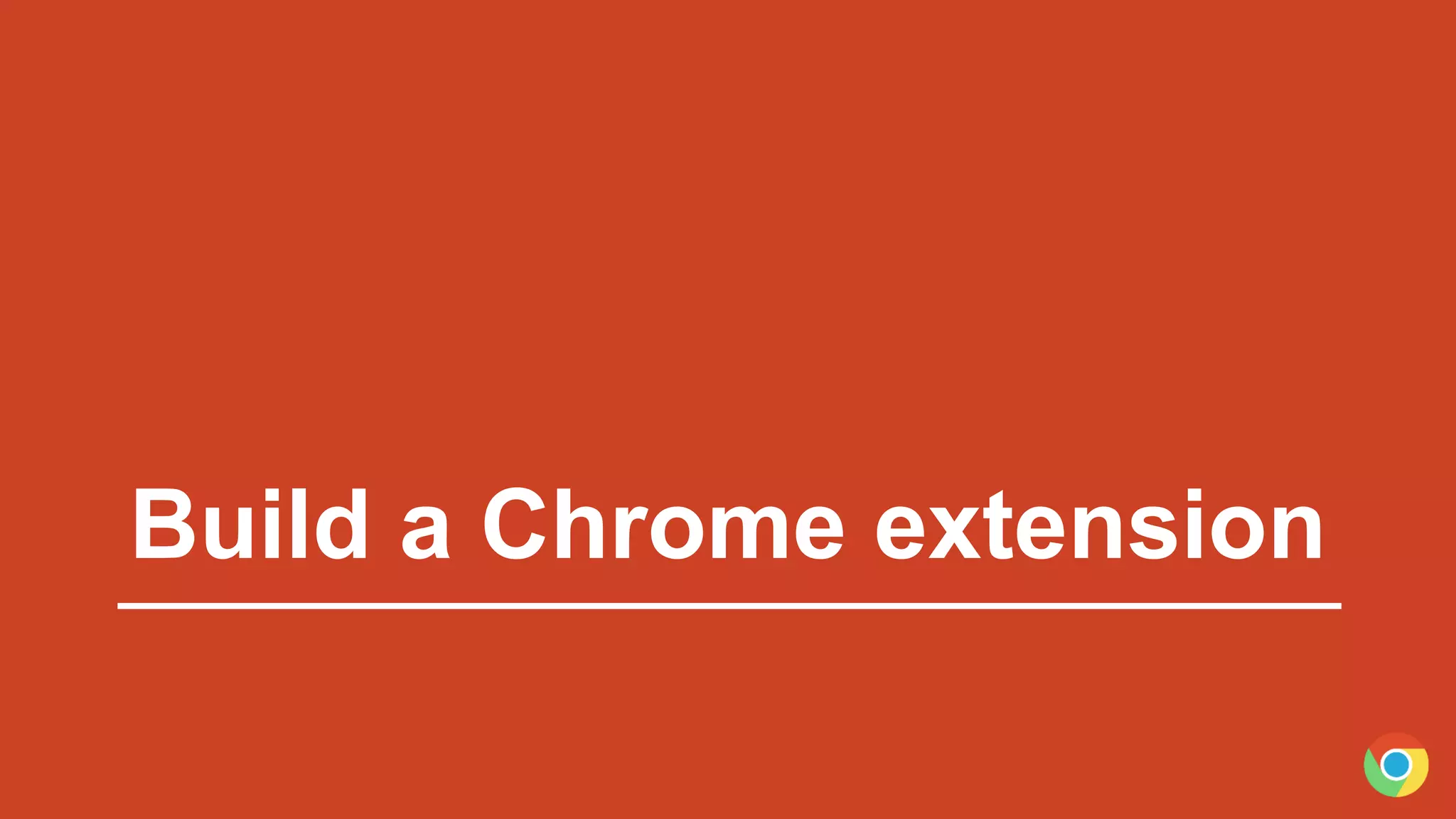 Build a Chrome extension
 