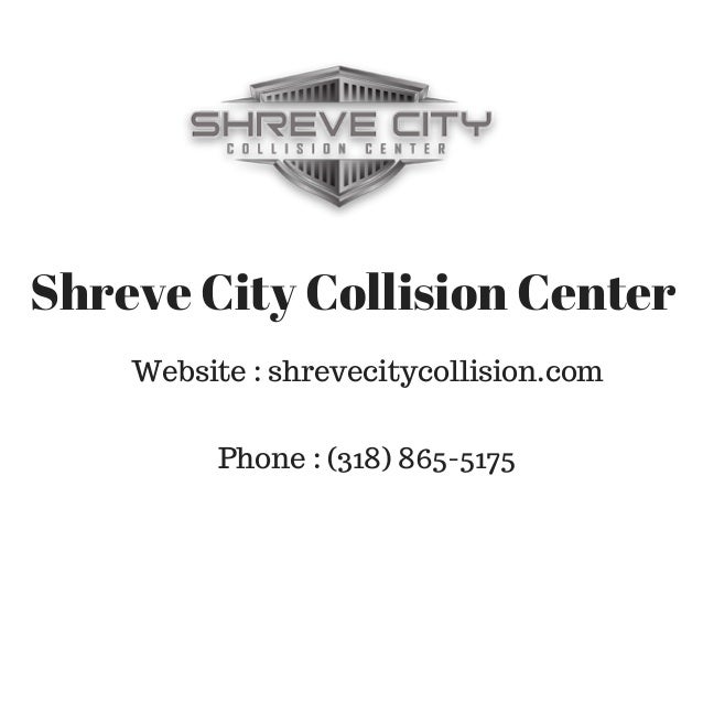 Car Collision Repair Shops Shreve City Collision Center