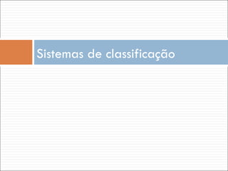 Sistemas de classificação 