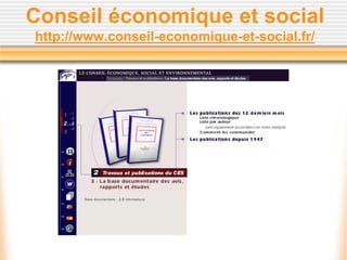 Conseil économique et social
http://www.conseil-economique-et-social.fr/
 