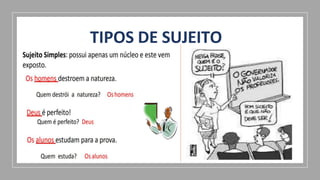 TIPOS DE SUJEITO
 