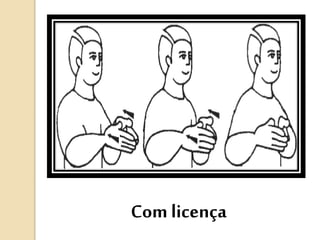 Com licença
 