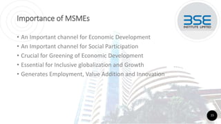 Importance of MSMEs
• An Important channel for Economic Development
• An Important channel for Social Participation
• Crucial for Greening of Economic Development
• Essential for Inclusive globalization and Growth
• Generates Employment, Value Addition and Innovation
15
 