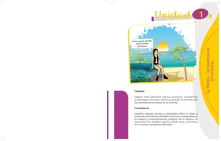 Pobre, ¡pensar que sólo
eres la entrada
al universo!
LaTierra…unpunticoen
elUniverso
Estándar
Analizo cómo diferentes culturas producen, transforman
y distribuyen recursos, bienes y servicios de acuerdo con
las características físicas de su entorno.
Competencia
Identifico algunas teorías y postulados sobre el origen y
evolución del Universo mediante la lectura e interpretación
de mapas y representaciones gráficas con el objetivo de
determinar los cambios que ha sufrido para convertirse
en un espacio geográfico habitable.
1
 