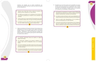 126
mientras que aquellas que no logren acondicionar sus
organismos no podrán sobrevivir. Una de las mejores pruebas
de este postulado es
3
A. observar que desde hace miles de años las especies del
planeta no han cambiado en lo más mínimo.
B. los fósiles que permiten ver la evolución de las formas de
vida desde la prehistoria en relación con los animales del
presente.
C. como la lucha por la supervivencia ha producido que todos
los animales acaben unos con otros de forma permanente.
D. la manera en que los más aptos han muerto mientras que
los seres débiles sobreviven al pasar desapercibidos.
4
A. La exclusión únicamente hacia las mujeres en algunos
lugares del mundo.
B. Las diferencias religiosas que generan conflictos en el
mundo, tanto desde la antigüedad como en la sociedad
actual.
C. Se formen ideologías que hagan pensar que existen grupos
humanos mejores que otros y se atente contra los derechos
de estas personas.
D. El maltrato intrafamiliar que se convierte en la raíz de todos
los tipo de discriminación, pues forma sociedades violentas.
4. Algunos estudiosos de los grupos humanos, han realizado una
adaptación de la teoría de Darwin para explicar situaciones
sociales. Plantean que aquellos grupos que no son fuertes
deberían desaparecer y que sólo sobrevivan aquellos que
pueden hacerlo. Esta situación puede generar discriminación
de muchos tipos debido a:
6°-Unidad2-Guía1
127
5. Se plantea que uno de los rasgos que nos identifica con mayor
claridad como seres humanos es la posibilidad que tenemos
de construir herramientas para facilitarnos la vida y poder
sobrevivir. Esta afirmación es válida a pesar de los avances
de la industria y la tecnología si analizamos que
5
A. los humanos no poseemos en nuestro cuerpo habilidades
suficientes para sobrevivir por nosotros mismos y, por ello,
siempre necesitaremos utensilios y herramientas.
B. los medios actuales permitieron crear nuevas habilidades en el
cuerpo humano que nos permiten desechar las herramientas.
C. cada vez somos más independientes de los utensilios y
estos son innecesarios en la vida moderna.
D. la industria nos ha hecho tan dependientes de las máquinas
que ya no podemos hacer nada que no provenga de una
fábrica, acabando con las formas sencillas de herramientas.
 