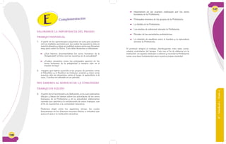 136
VALORAMOS LA IMPORTANCIA DEL PASADO
TRABAJO INDIVIDUAL
1. A partir de los aprendizajes adquiridos en esta guía pudimos
ver los múltiples períodos por los cuales ha pasado la vida en
nuestro planeta y cómo en realidad somos seres que llevamos
muy poco sobre la Tierra. Esto debe llevarnos a reflexionar:
 ¿Qué labores desempeñaban los seres humanos de la
Antigüedad? ¿Cómo son las nuestras en la actualidad?
 ¿Cuáles considero como los principales aportes de los
seres humanos de la antigüedad a nuestra vida en el
mundo de hoy?
2. Imagino qué habría sucedido si los grupos de períodos como
el Paleolítico y el Neolítico no hubiesen existido y cómo sería
nuestra vida sin elementos como el fuego, la agricultura o la
caza. Escribo mi reflexión en un párrafo.
MIS SABERES AL SERVICIO DE LA COMUNIDAD
TRABAJO EN EQUIPO
3. A partir de la Ejercitación y la Aplicación, en la cual realizamos
dibujos y líneas del tiempo sobre las actividades de los seres
humanos de la Prehistoria y de la actualidad, elaboramos
carteles que aporten a la socialización de estos trabajos, con
el fin de exponerlos a la comunidad educativa.
Podemos elegir entre los siguientes temas, los cuales
buscaremos en los diversos recursos (físicos o virtuales) que
posea el aula o la institución educativa:
Complementación
6°-Unidad2-Guía2
137
 Importancia de los avances realizados por los seres
humanos de la Prehistoria.
 Principales inventos de los grupos de la Prehistoria.
 La familia en la Prehistoria.
 Los modos de sobrevivir durante la Prehistoria.
 Rituales de las sociedades prehistóricas.
 La relación de equilibrio entre el hombre y la naturaleza
durante la Prehistoria.
El profesor dirigirá el trabajo, distribuyendo roles tales como:
relator, controlador del tiempo. Esto con el fin de elaborar en la
institución un espacio dedicado a valorar y recordar la Prehistoria
como una base fundamental para nuestra propia sociedad.
 