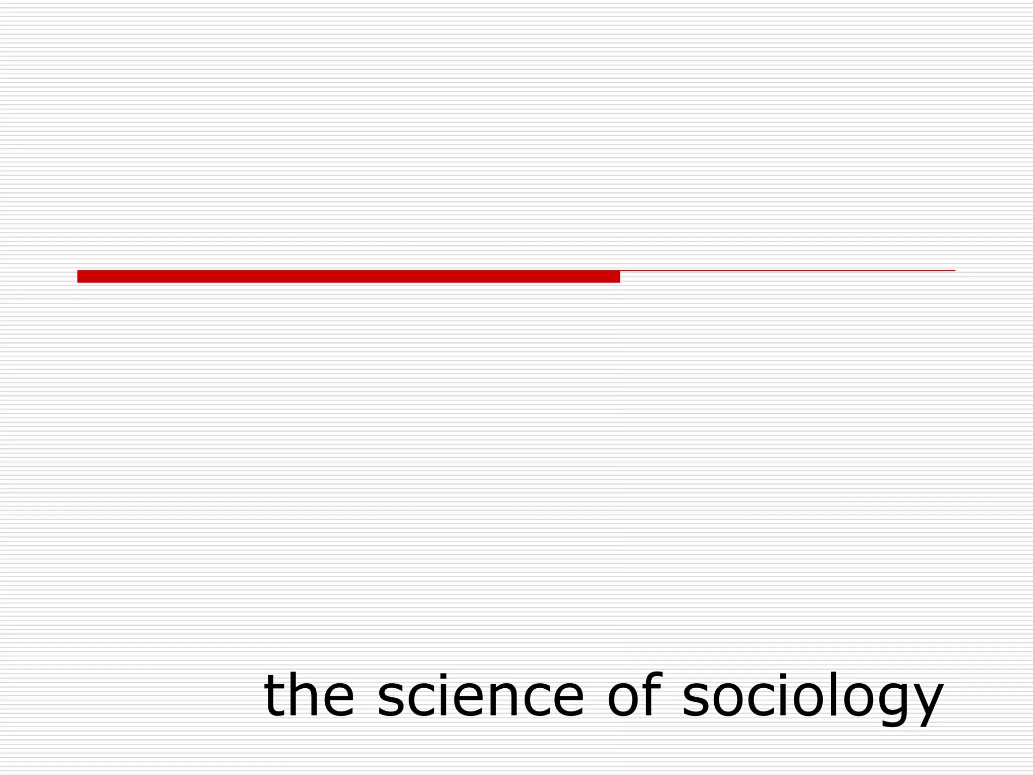 the science of sociology 