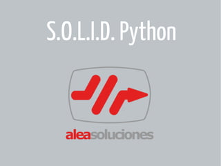 S.O.L.I.D. Python

 