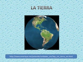 http://www.omerique.net/polavide/unidades_sm/3ep_cm_tierra_sm.html
 