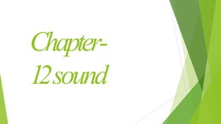 Chapter-
12sound
 