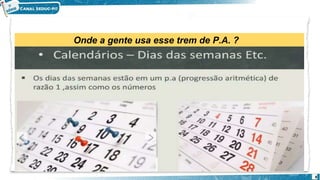 Onde a gente usa esse trem de P.A. ?
8
 