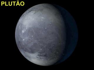 PLUTÃO
 