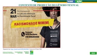 SEMANA 02 - LÍNGUA PORTUGUESA - 1ª SÉRIE - CONTEXTO DE PRODUÇÃO DO GÊNERO TEXTUAL