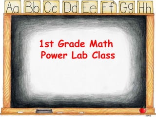 1st Grade Math  Power Lab Class 