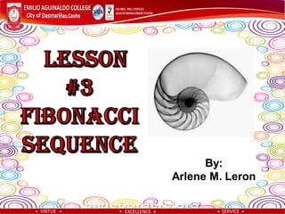 By:
Arlene M. Leron
 