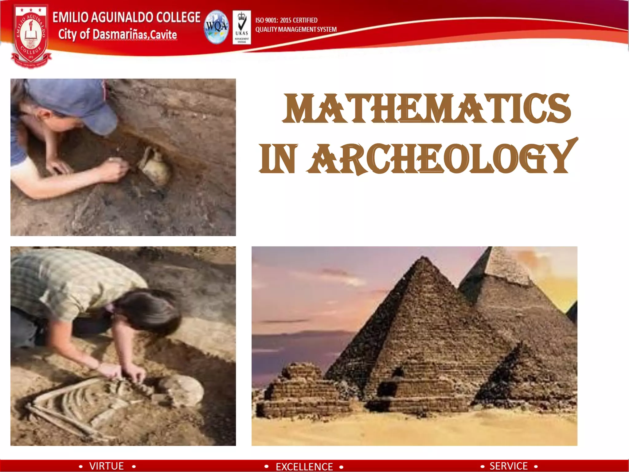 Mathematics
IN Archeology
 
