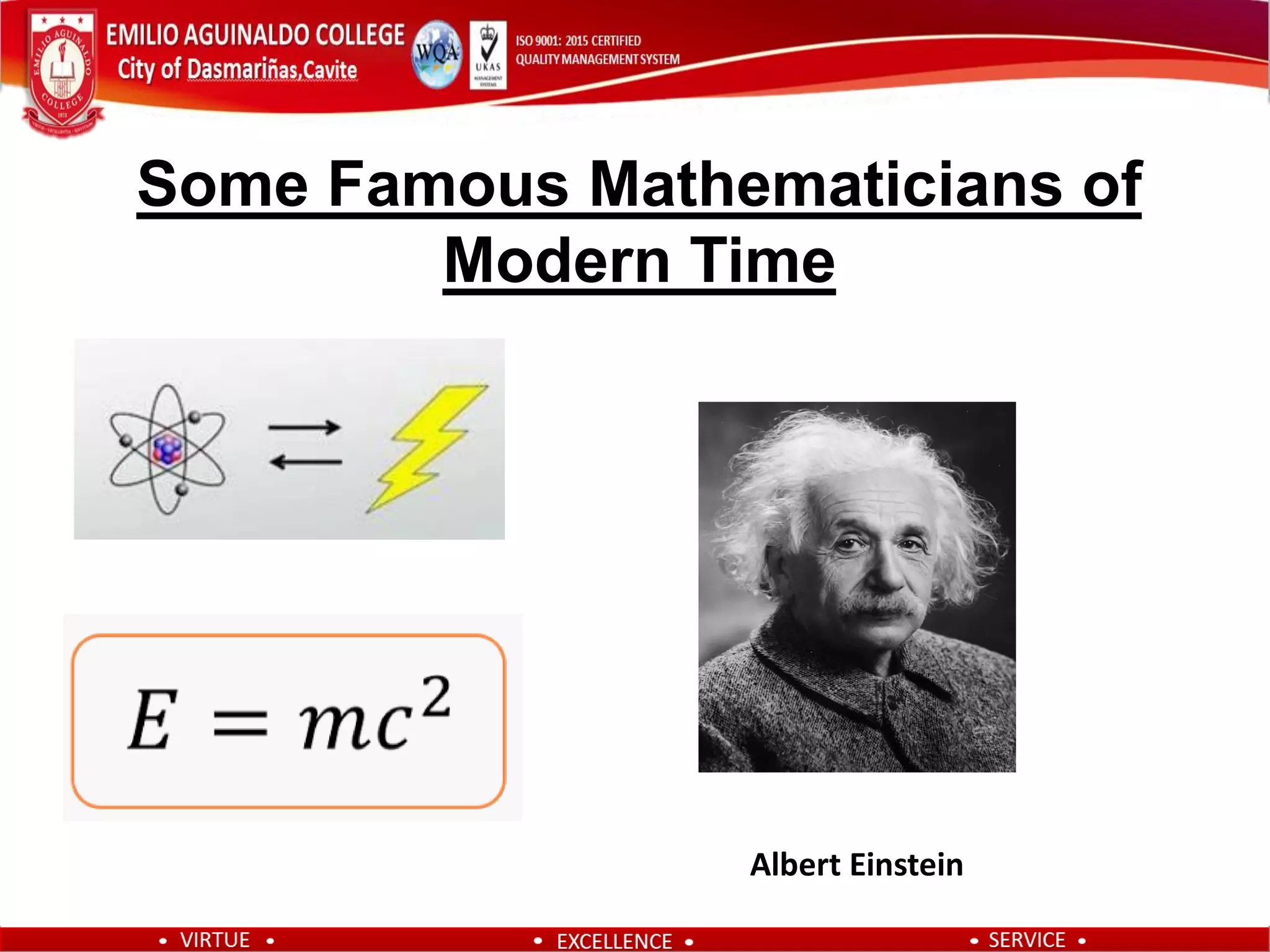 Some Famous Mathematicians of
Modern Time
Albert Einstein
 