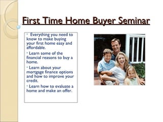 First Time Home Buyer Seminar | PPT