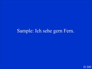 Sample: Ich sehe gern Fern. D 200 