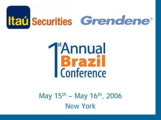 May 15th – May 16th, 2006
        New York
 