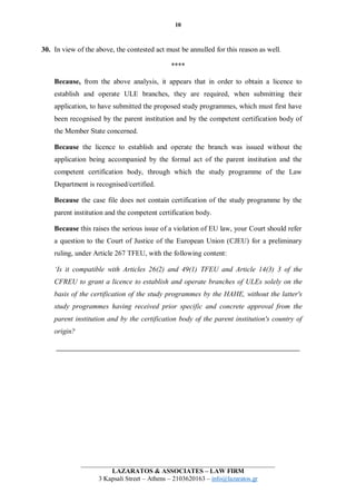 10
LAZARATOS & ASSOCIATES – LAW FIRM
3 Kapsali Street – Athens – 2103620163 – info@lazaratos.gr
30. In view of the above, ...