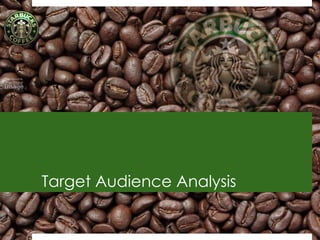 Target Audience Analysis


                           4
 