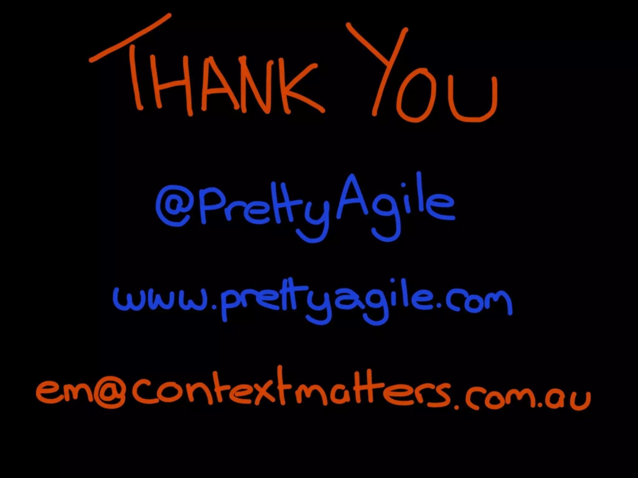 Em Campbell-Pretty
Partner, Context Matters
@PrettyAgile
www.prettyagile.com
au.linkedin.com/in/ejcampbellpretty/
em@contextmatters.com.au