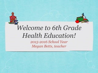 2015-2016 School Year
Megan Betts, teacher
 