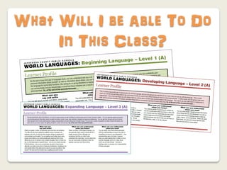 What Will I be Able To Do
     In This Class?
 