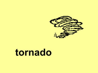 tornado 