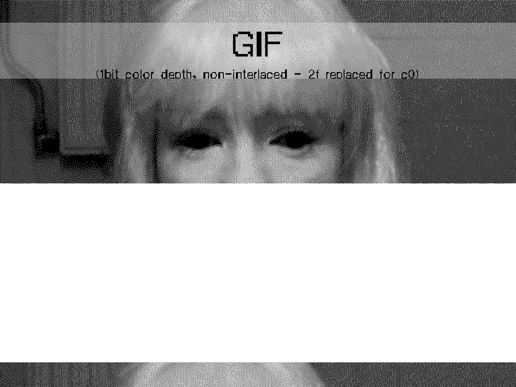 GIF
(1bit color depth, non-interlaced - 2f replaced for c0)
 