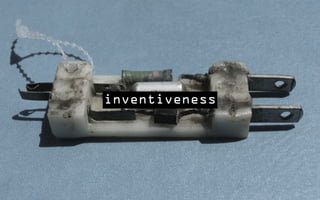inventiveness
 