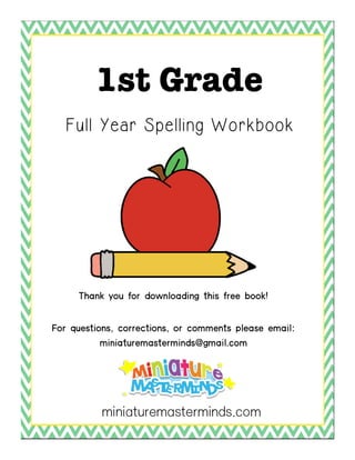 1st Grade
Full Year Spelling Workbook
 