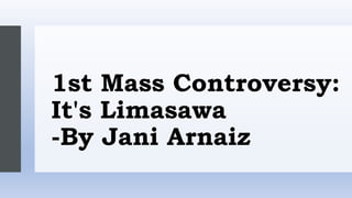 1st Mass Controversy:
It's Limasawa
-By Jani Arnaiz
 