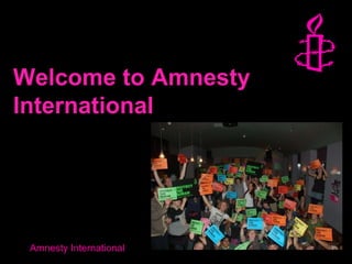 Welcome to Amnesty International 