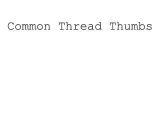 Common Thread Thumbs
 
