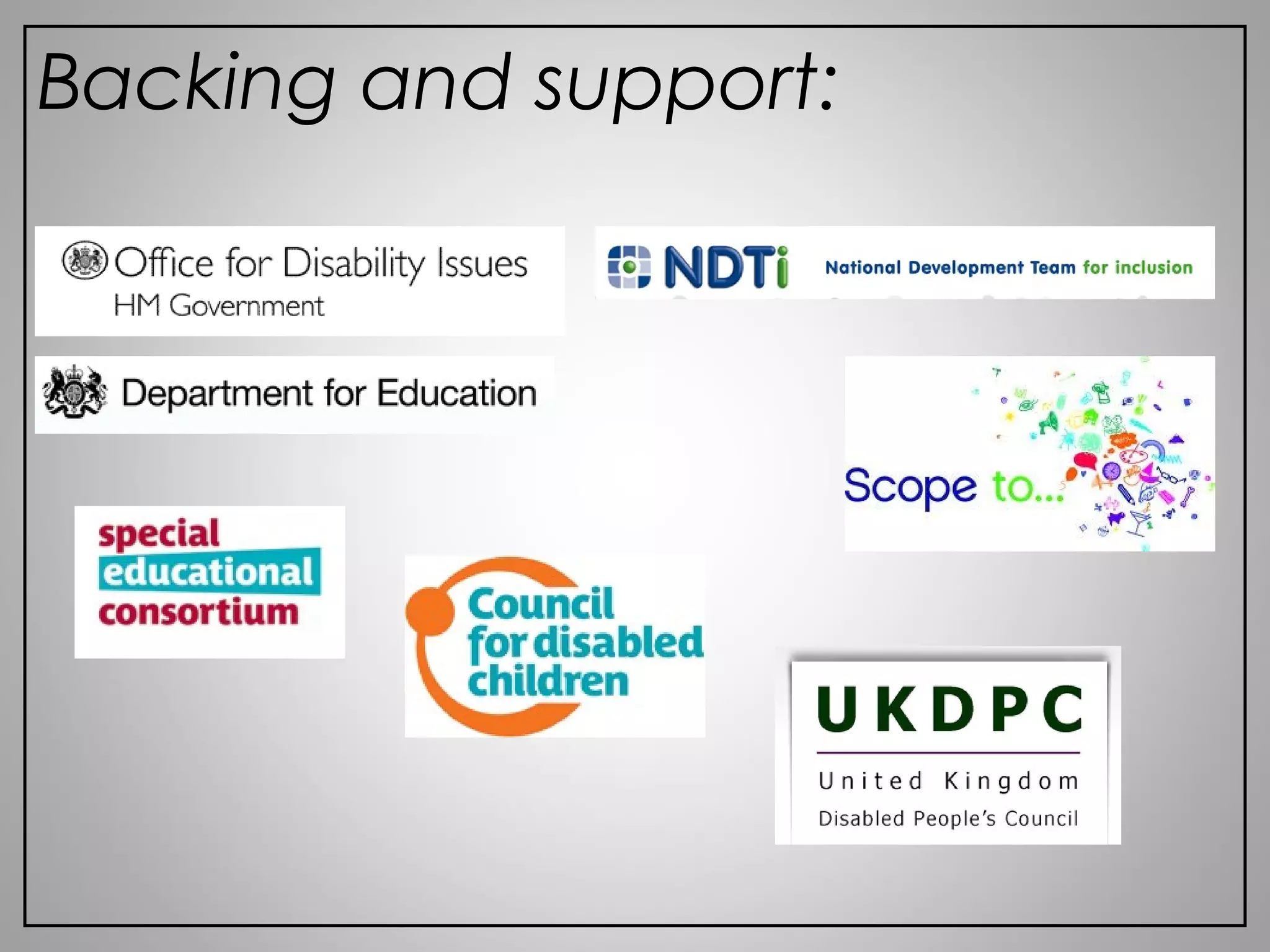 Backing and support:
 