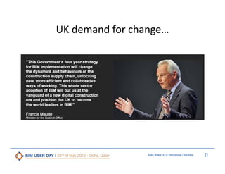UK demand for change…

Miles Walker, KEO International Consultants

21

 