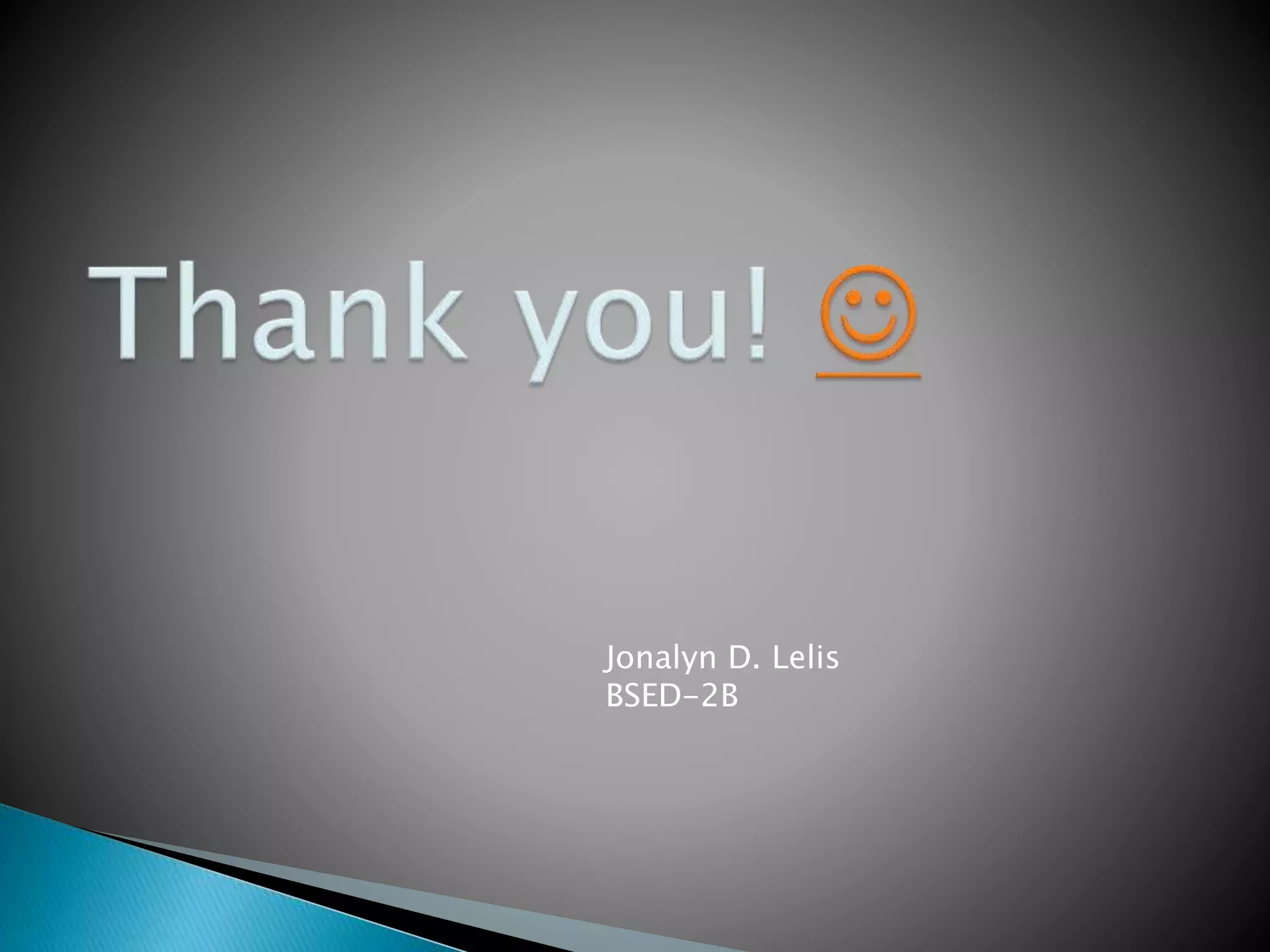 Jonalyn D. Lelis
BSED-2B

 