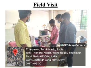 Field Visit
 