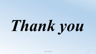 Thank you
Nishma jagadish 13
 