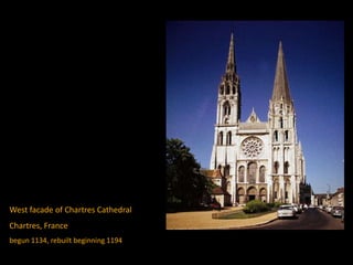 West facade of Chartres Cathedral
Chartres, France
begun 1134, rebuilt beginning 1194
 