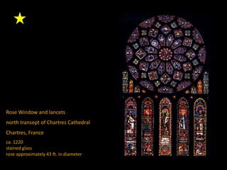 Rose Window and lancets
north transept of Chartres Cathedral
Chartres, France
ca. 1220
stained glass
rose approximately 43 ft. in diameter
 