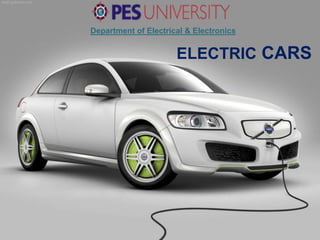 Department of Electrical & Electronics
ELECTRIC CARS
 