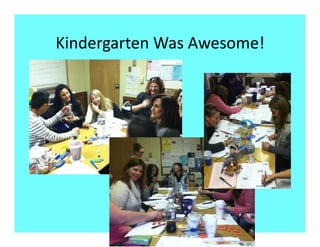 Kindergarten Was Awesome! 
 