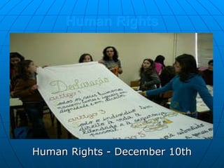 Human Rights Human Rights - December 10th 