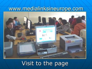 www.medialinksineurope.com Visit to the page   