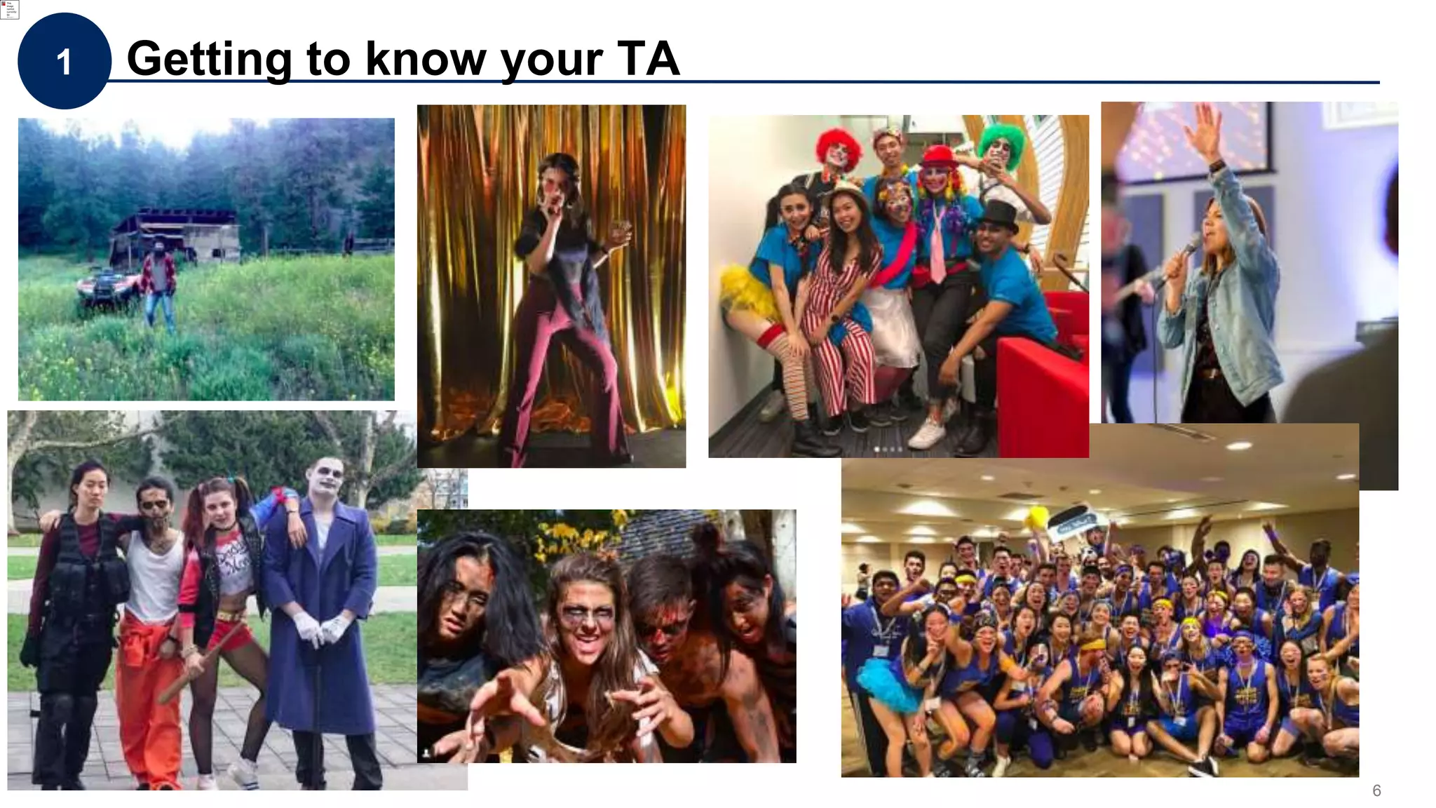 6
1 Getting to know your TA
 